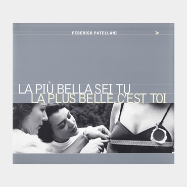 Federico Patellani - La più bella sei tu